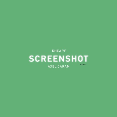 Screenshot (Khea Yf Remix) - Single