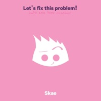 Let's Fix This Problem! - Single - Skae