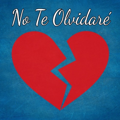 No Te Olvidaré - Single