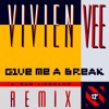Vivien Vee - Give Me a Break (Ben Liebrand Remix)