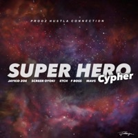 Super Hero cypher (Hustla Connection) - Single - Mavs Da Quill