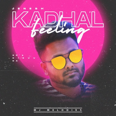 Kadhal Feeling - Single