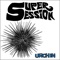 Urchin - SuperSession lyrics