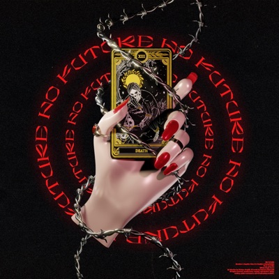 No Future (feat. Angelino Pane B, Reakira, SlumpthinIdle & Last Nite) - Single