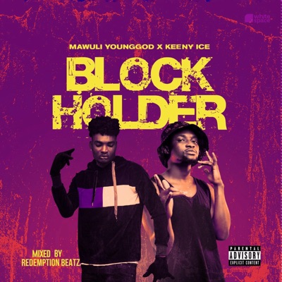 Block Holder (feat. Keeny Ice) - Single