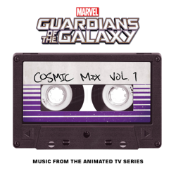 Marvel's Guardians of the Galaxy: Cosmic Mix Vol. 1 (Music from the Animated TV Series) - Various Artists Cover Art