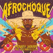 Monkey Jhayam - Afrochoque