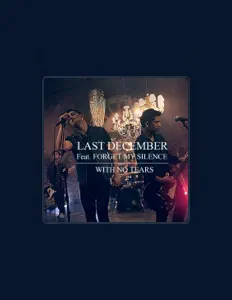 Ascolta Last December, guarda video musicali, leggi la biografia, vedi le date del tour & altro!