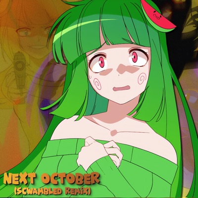 Next October (Scwambled Remix) - Single