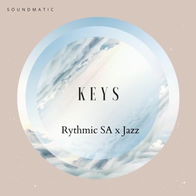 Keys (Rythmic SA x Jazz - Single