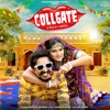 Collgate (feat. Anjali Raghav & Kay D.) - Single