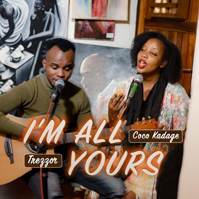 I'm all yours (feat. Coco Kadage) - Single