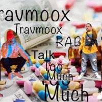 Talk Too Much (feat. Travmoox) - Single - Rab