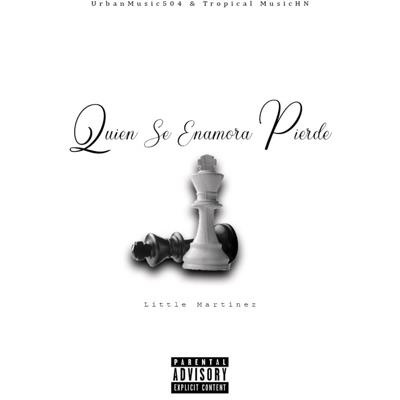 Quien Se Enamora Pierde (feat. Urbanmusic504) - Single