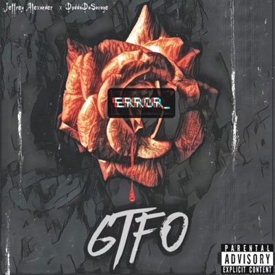 Gtfo (feat. Jeffrey Alexander) - Single