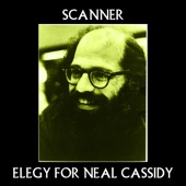 Allen Ginsberg;Scanner - Elegy for Neil Cassady