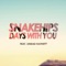 Days With You (feat. Sinead Harnett) - Snakehips lyrics