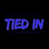 Tied In (feat. Bla$ta & Bthergang Vonnie) - Single