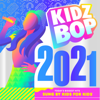 KIDZ BOP 2021 - KIDZ BOP Kids
