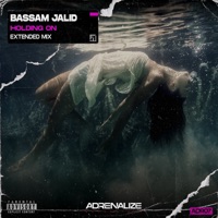 Holding On (Extended Mix) - Single - Bassam Jalid