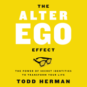 The Alter Ego Effect - Todd Herman