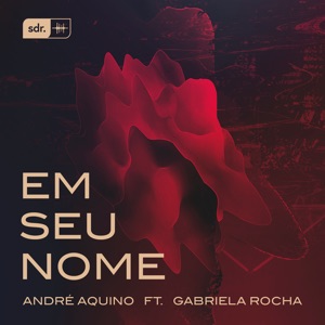 Em Seu Nome (feat. Gabriela Rocha) - Single