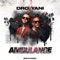 Ambulance - Dro X Yani lyrics