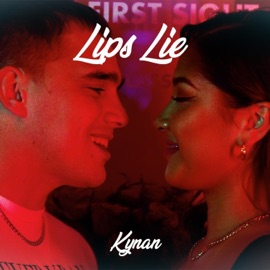 Lips Lie Kynan