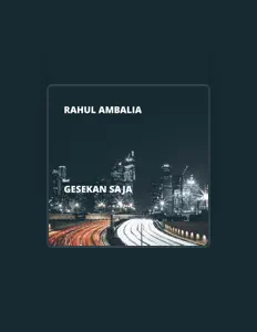 Escucha a Rahul Ambalia, mira videos musicales, lee su biografía, consulta las fechas de las gira y más.