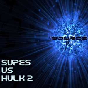 Supes Vs Hulk 2 Rap Battle
