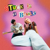 Stuck in a Bubble - Single - George Alice & NASAYA