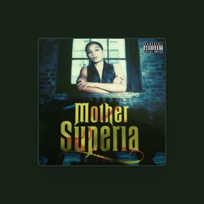 Listen to Mother Superia, watch music videos, read bio, see tour dates & more!