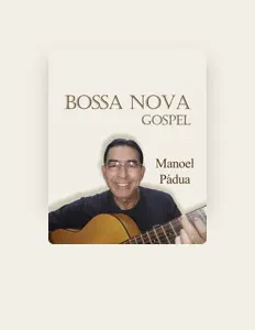 Listen to Manoel Pádua, watch music videos, read bio, see tour dates & more!