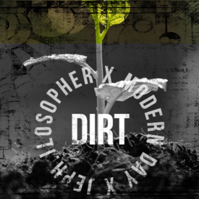Dirt (feat. Modern Day) - Single