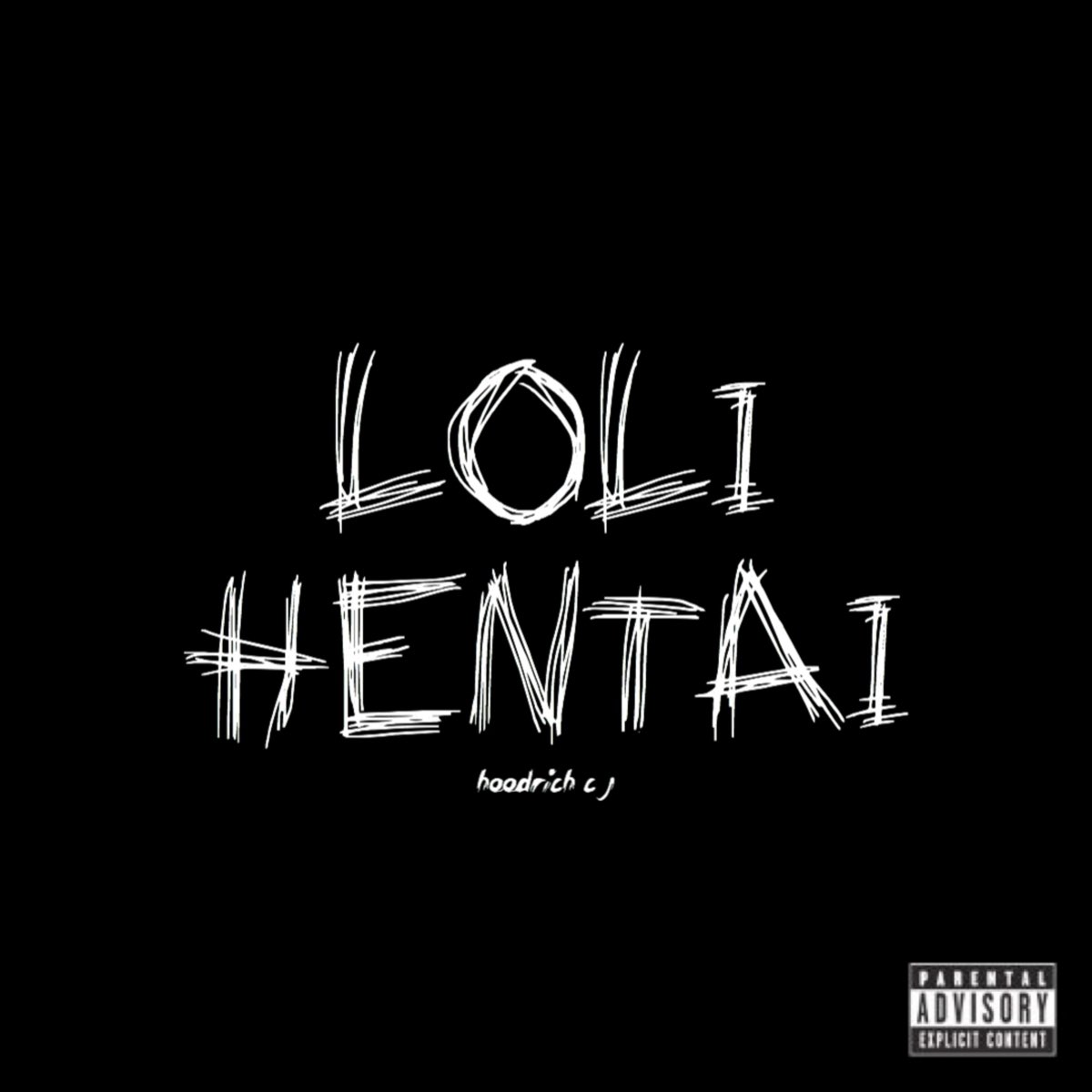 ‎Loli Hēntai - Single by Hoodrich Cj on Apple Music