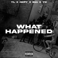 What Happened (feat. YL, Jsav & YK) - Single - Impy