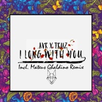 Long With You (feat. TRUZ) - EP - AVR