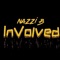 Involved - Nazzi B lyrics