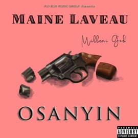 Osanyin (feat. Millenigod EZ) Maine Laveau