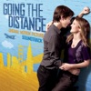 Going the Distance (Original Motion Picture Soundtrack) [Deluxe Edition] artwork