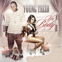 Ya Body (feat. Suave) - Single - YOUNG TRIZO