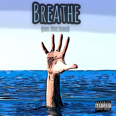 Breathe (feat. Nick Joseph) - Single