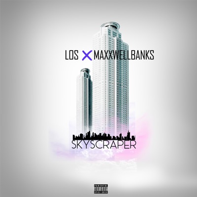 Skyscraper (feat. Lo$) - Single