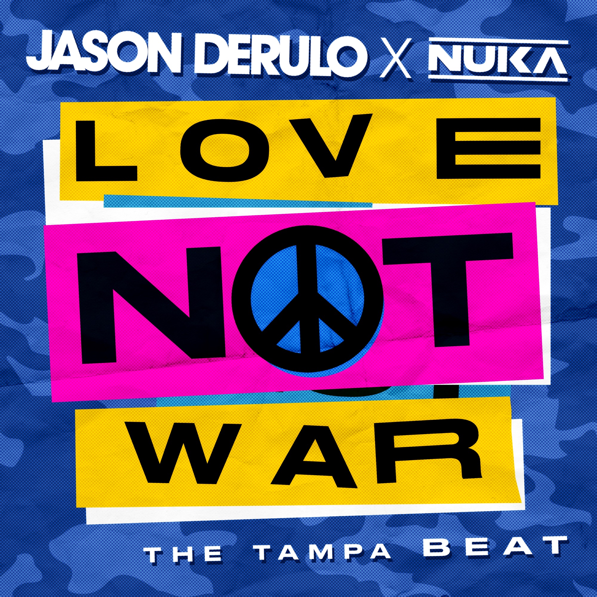 Jason Derulo & Nuka - Love Not War (The Tampa Beat) - Single