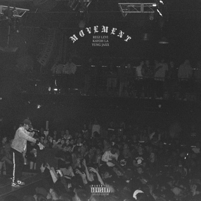 Movement (feat. Kayoh LA & Yung Jaxx) - Single