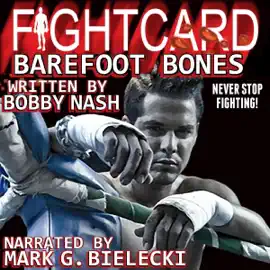 Fight Card: Barefoot Bones (Fight Card Series, Book 20) (Unabridged)