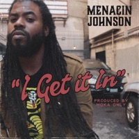I Get it in - Single - Menacin Johnson