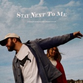 Stay Next To Me artwork