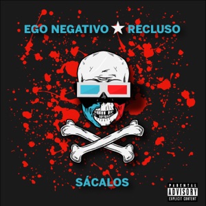 Sácalos (feat. Recluso)