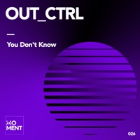 You Don't Know - Single - Out_Ctrl